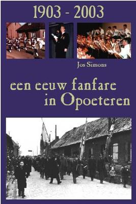 een eeuw fanfare in Opoeteren